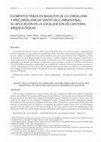 Research paper thumbnail of ELEMENTOS TRAZA EN BASALTOS DE LA CORDILLERA Y PRECORDILLERA DE SANTA CRUZ (ARGENTINA). SU APLICACIÓN EN LA LOCALIZACIÓN DE CANTERAS ARQUEOLÓGICAS