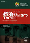 Research paper thumbnail of Liderazgo y empoderamiento femenino en las instituciones