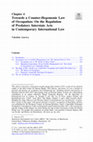 Research paper thumbnail of Towards a Counter-Hegemonic Law of Occupation: The Regulation of Predatory Interstate Acts in Contemporary International Law