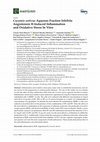 Research paper thumbnail of Cucumis sativus Aqueous Fraction Inhibits Angiotensin II-Induced Inflammation and Oxidative Stress In Vitro