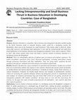 Research paper thumbnail of Lacking Entrepreneurship and Small Business Thrust in Business Education in Developing Countries: Case of Bangladesh