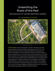 Research paper thumbnail of Unearthing the Roots of the Past: Archaeology at Historic Bartram's Garden