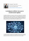 Research paper thumbnail of La inteligencia artificial clave para la transformacion logistica