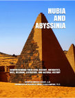 Research paper thumbnail of Nubia and Abyssinia: Comprehending Their Civil History, Antiquities, Arts, Religion, Literature, and Natural History.