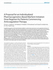 Research paper thumbnail of A proposal for an individualized pharmacogenetics-based warfarin initiation dose regimen for patients commencing anticoagulation therapy