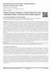 Research paper thumbnail of Change Laboratory Workshops as Tools for Improving Learner Leadership in Schools: A Researcher-Interventionist Approach