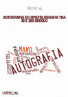 Research paper thumbnail of Autografia ed epistolografia tra XI e XIII secolo