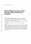 Research paper thumbnail of Brane inflation driven by an arctan potential: CMB constraints and reheating