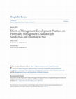 Research paper thumbnail of Effects of Management-Development Practices on Hospitality Management Graduates' Job Satisfaction and Intention to Stay