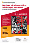 Research paper thumbnail of "Métiers et alimentation à l'époque moderne (France, Espagne, Italie)" (colloque 18-19 juin 2015) Paris