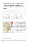 Research paper thumbnail of Early Holocene ritual complexity in South America: the archaeological record of Lapa do Santo (east-central Brazil)