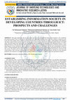 Research paper thumbnail of ESTABLISHING INFORMATION SOCIETY IN DEVELOPING COUNTRIES THROUGH ICT: PROSPECTS AND CHALLENGES