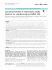 Research paper thumbnail of Low-smoke chulha in Indian slums: study protocol for a randomised controlled trial