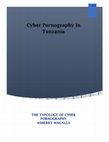 Research paper thumbnail of CYBER PORNOGRAPHY; TYPOLOGY OF CYBER PORNOGRAPHY IN TANZANIA