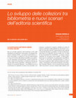 Research paper thumbnail of Lo sviluppo delle collezioni tra bibliometria e nuovi scenari dell’editoria scientifica