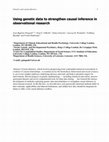 Research paper thumbnail of Using genetic data to strengthen causal inference in observational research