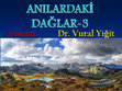 Research paper thumbnail of ANILARDAKİ DAĞLAR-3