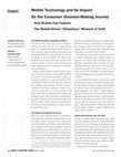 Research paper thumbnail of Mobile Technology and Its Impact On the Consumer Decision-Making Journey