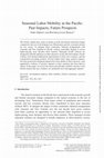 Research paper thumbnail of Seasonal Labor Mobility in the Pacific: Past Impacts, Future Prospects