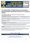 Research paper thumbnail of The Implementation of Flipped Classroom Instructional to Enhance Academic Achievement among form Four Chemistry Students