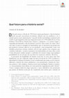 Research paper thumbnail of Qual futuro para a história social?, por CLAUDIO H.M. BATALHA