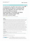 Research paper thumbnail of A randomised controlled intervention study investigating the efficacy of carotenoid-rich fruits and vegetables and extra-virgin olive oil on attenuating sarcopenic symptomology in overweight and obese older adults during energy intake restriction: protocol paper