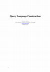 Research paper thumbnail of Query Language Construction