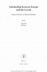 Research paper thumbnail of A. Girard, « Histoire connectée du monachisme oriental. De l’érudition catholique en Europe aux réformes monastiques au Mont Liban (XVIIe-XVIIIe siècles) », in Jill Kraye, Jan Loop (éd), Scholarship between Europe and the Levant. Essays in Honour of Alastair Hamilton, Leyde, Brill, 2020, p. 173-194.