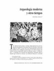 Research paper thumbnail of Arqueología moderna y otros tiempos