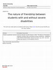 Research paper thumbnail of The Nature of Friendship Between Students With and Without Severe Disabilities