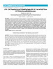 Research paper thumbnail of Los escenarios Internacionales de la industria petrolera venezolana