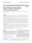 Research paper thumbnail of Xylan extraction from pretreated sugarcane bagasse using alkaline and enzymatic approaches