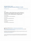 Research paper thumbnail of The Effects of An Early Intervention Mastery Activity in the Mathematics Department