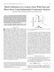 Research paper thumbnail of Blind Calibration for a Linear Array With Gain and Phase Error Using Independent Component Analysis