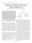 Research paper thumbnail of Efficient Lattice-Reduction-Aided Successive Interference Cancellation for Clustered Multiuser MIMO System