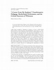 Research paper thumbnail of A Letter from My Students": Transformative Pedagogy, Borderlands Performance, and the Critical Junctures of Whiteness