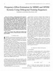 Research paper thumbnail of Frequency-Offset Estimation for MIMO and OFDM Systems Using Orthogonal Training Sequences