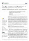 Research paper thumbnail of Exploring the Associated Factors of Depression, Anxiety, and Stress among Healthcare Shift Workers during the COVID-19 Pandemic