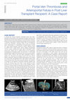 Research paper thumbnail of Portal Vein Thrombosis and Arterioportal Fistula in Post Liver Transplant Recipient: A Case Report