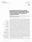 Research paper thumbnail of Intracerebroventricularly Injected Streptozotocin Exerts Subtle Effects on the Cognitive Performance of Long-Evans Rats