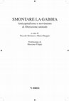 Research paper thumbnail of Smontare la gabbia. Anticapitalismo e movimento di liberazione animale