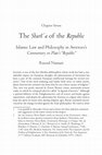 Research paper thumbnail of The Sharīʿa of the Republic: Islamic Law and Philosophy in Averroes's Commentary on Plato's "Republic" (Only the first two pages)