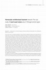 Research paper thumbnail of Vernacular architectural tourism network: The case study of rural coast zones area in Portugal central region