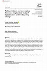 Research paper thumbnail of Policy windows and converging frames: a longitudinal study of digitalization and media policy change