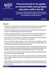 Research paper thumbnail of Pressure Vessels II: An Update on Mental Health among Higher Education Staff in the UK. HEPI Policy Note 23