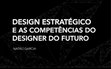 Research paper thumbnail of Mentoria: Design Estratégico e as Competências do Designer do Futuro