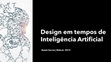 Research paper thumbnail of Design em tempos de Inteligência Artificial | Web.br 2019