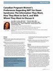 Research paper thumbnail of Canadian Pregnant Women's Preferences Regarding NIPT for Down Syndrome: The Information They Want, How They Want to Get It, and With Whom They Want to Discuss It