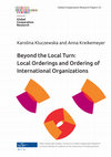 Research paper thumbnail of Beyond the Local Turn: Local Orderings and Ordering of International Organizations