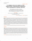 Research paper thumbnail of Los múltiples rostros de la ciudad en el cine: Imagen urbana y representaciones sociales de la Nueva Guatemala de la Asunción, 1928-1978 The multiples faces of the city in films: urban image and social representations of the Nueva Guatemala